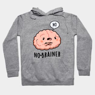 No Brainer Cute Anatomy Brain Pun Hoodie